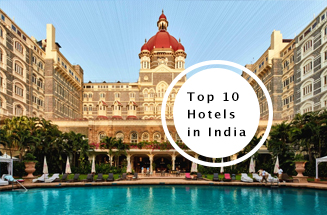 Top 10 Hotels In India